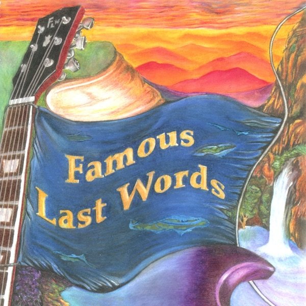 Famous Last Words - album