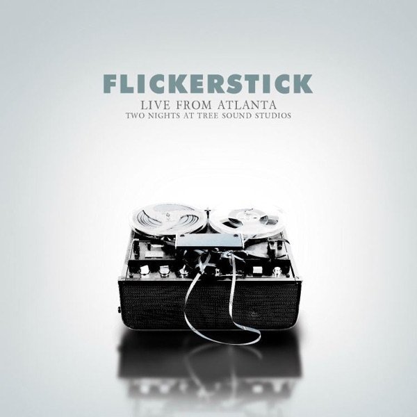 Flickerstick: Live from Atlanta: Two Nights At Tree Sound Studios - album