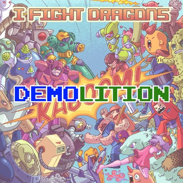 DEMOlition-Demos That Didn't Make KABOOM!