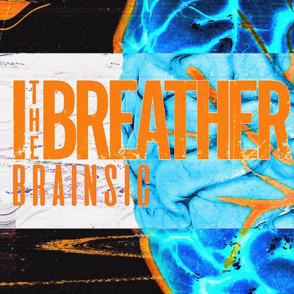 I the Breather BRAINSIC, 2021