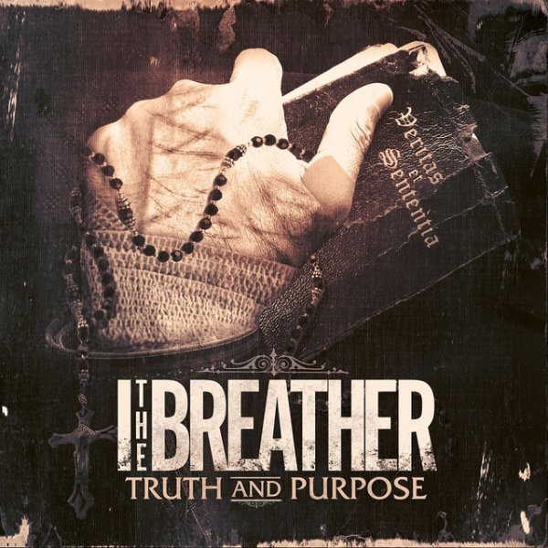 I the Breather Truth And Purpose, 2012