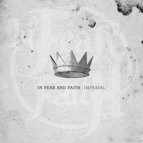 In Fear and Faith Imperial, 2010