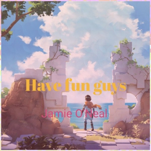 Album Have Fun Guys - Jamie O'Neal