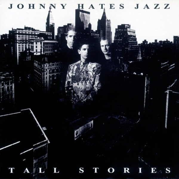 Johnny Hates Jazz Tall Stories, 1991