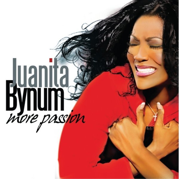 Juanita Bynum More Passion, 2010