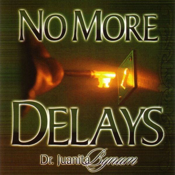Juanita Bynum No More Delays, 2005