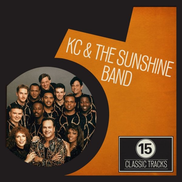 KC and The Sunshine Band 15 Classic Tracks: KC and the Sunshine Band, 2013