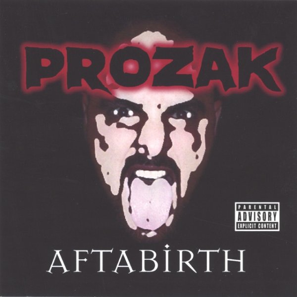 Prozak Aftabirth, 2004