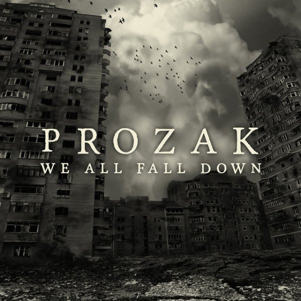 Prozak We All Fall Down, 2013