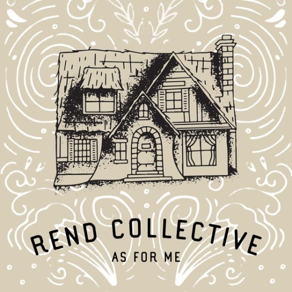 Rend Collective Experiment As For Me, 2022