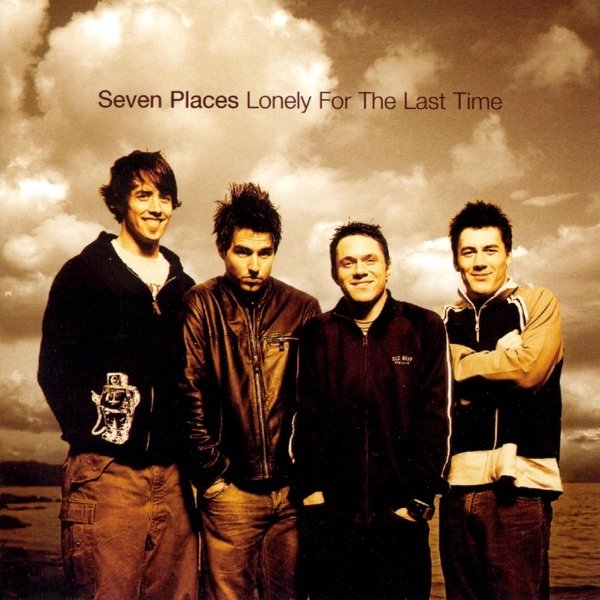 Seven Places Lonely for the Last Time, 2004