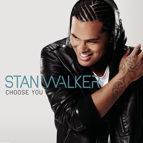 Stan Walker Choose You, 2010
