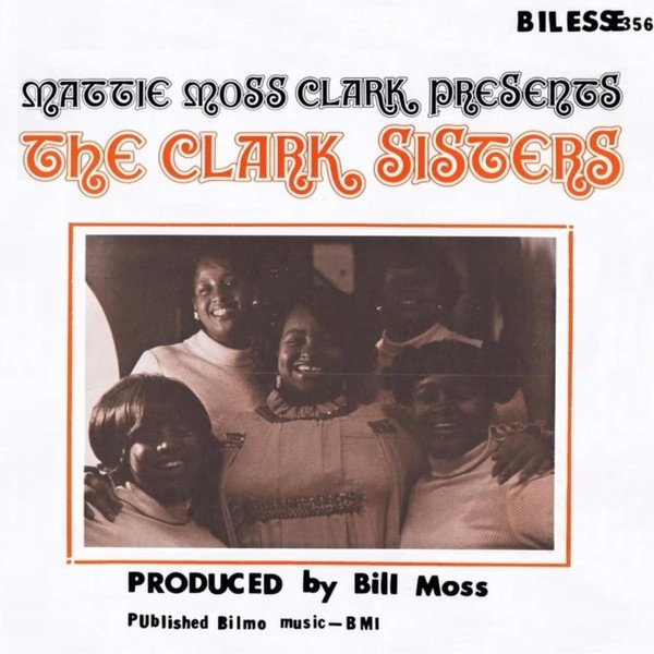 The Clark Sisters Mattie Moss Clark Presents The Clark Sisters, 1974