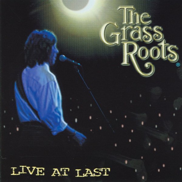 The Grass Roots Live At Last, 2000