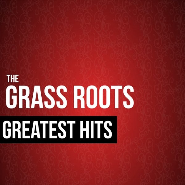 The Grass Roots Greatest Hits Album 