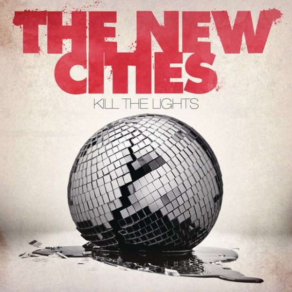The New Cities Kill The Lights, 2011