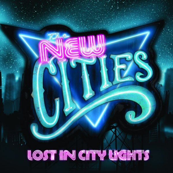 The New Cities Lost In City Lights, 2009