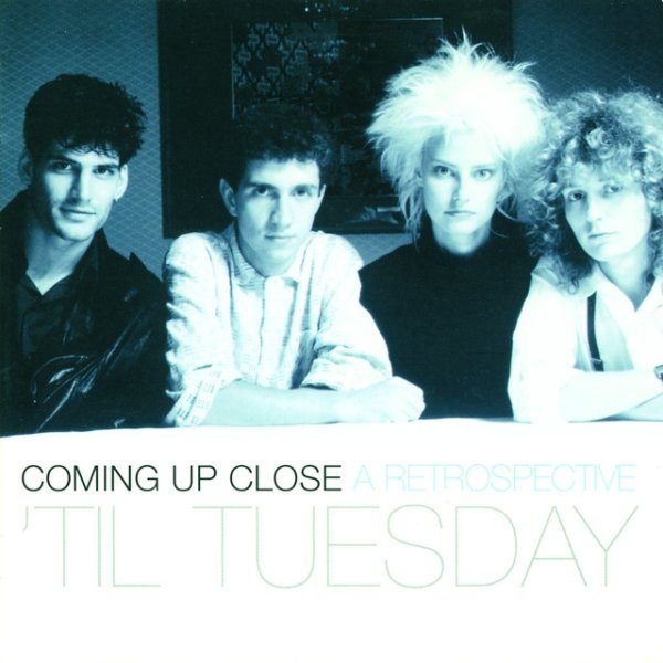 'Til Tuesday Coming Up Close: A Retrospective, 1985