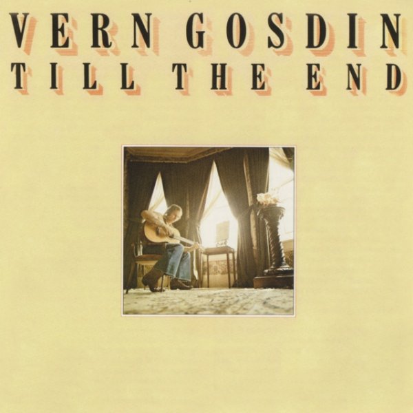 Vern Gosdin Till The End, 1977