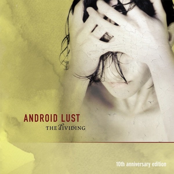 Android Lust The Dividing 10th Anniversary Edition, 2014