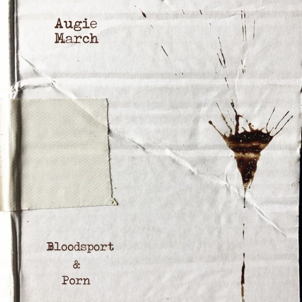 Augie March Bloodsport & Porn, 2022