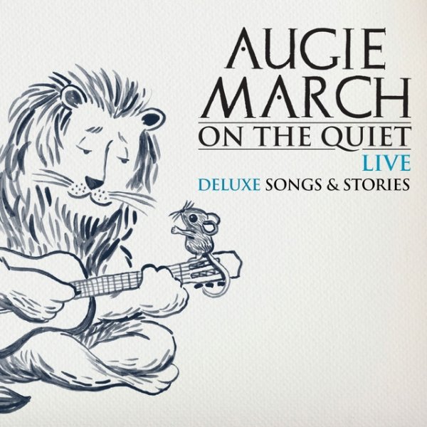 Augie March On The Quiet: Live, 2021