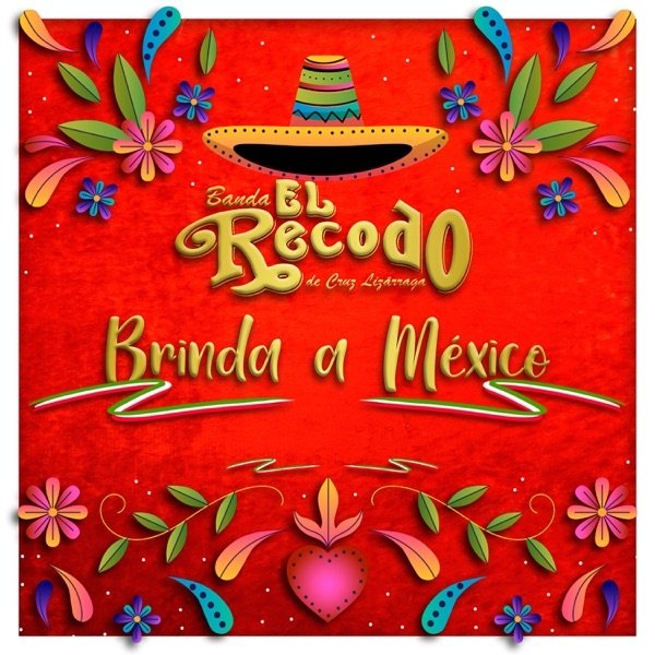 Banda el Recodo Brinda a México Album 