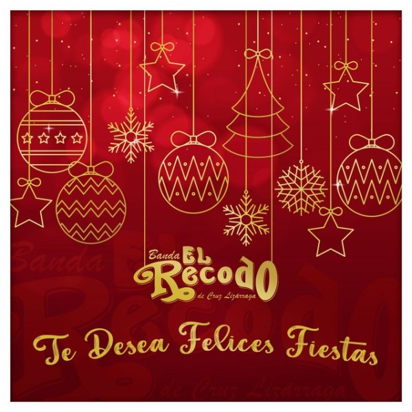 Banda El Recodo Banda el Recodo Te Desea Felices Fiestas, 2021
