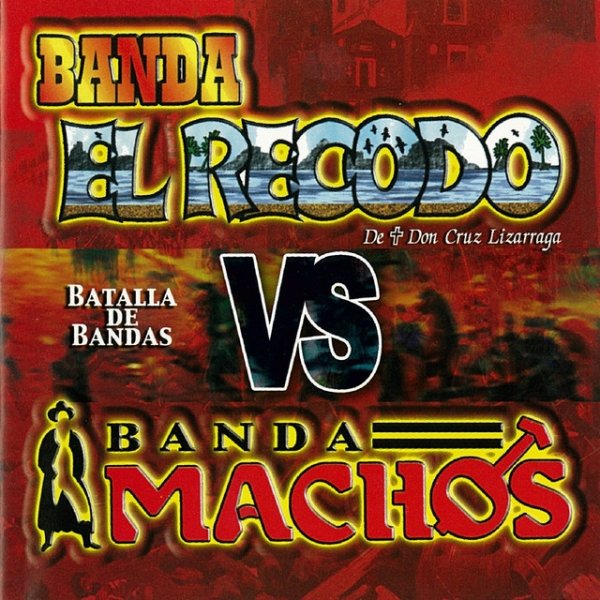 Banda El Recodo Batalla De Bandas Banda El Recodo Vs. Banda Machos, 2015
