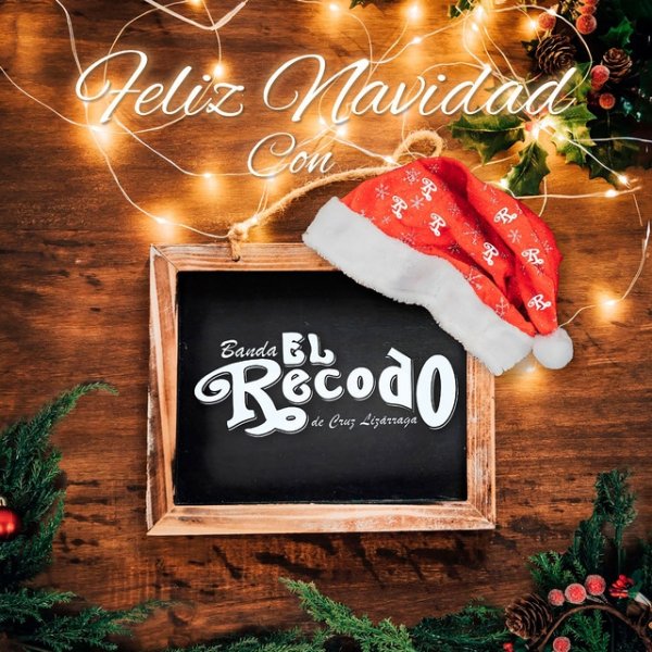 Banda El Recodo Feliz Navidad Con Banda el Recodo de Cruz Lizárraga, 2020