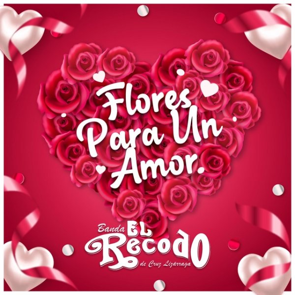 Banda El Recodo Flores para un Amor, 2022