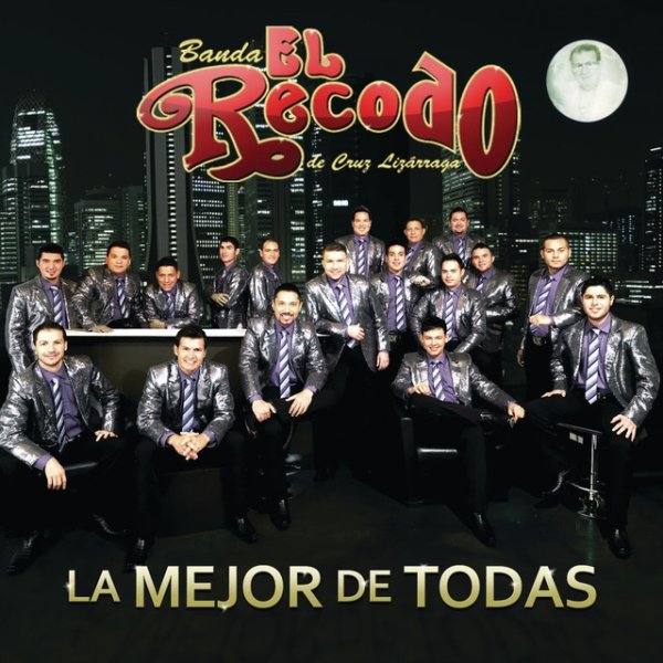 Banda El Recodo La Mejor De Todas, 2011