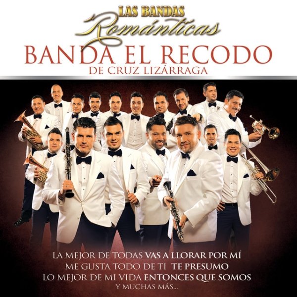 Banda El Recodo Las Bandas Románticas, 2016