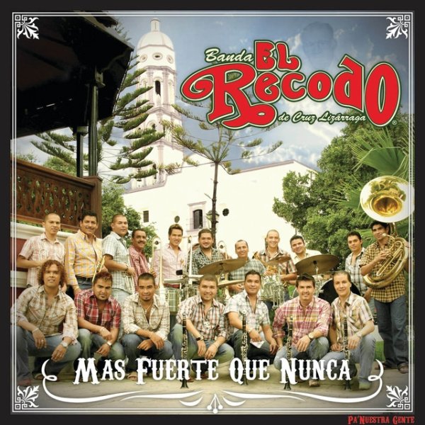 Banda El Recodo Más Fuerte Que Nunca, 2006