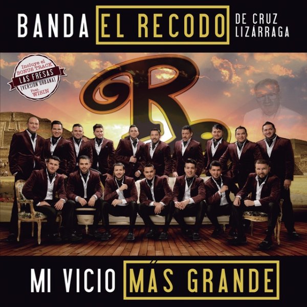 Banda El Recodo Mi Vicio Más Grande, 2015