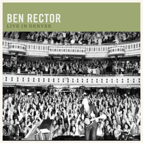 Ben Rector Live in Denver, 2014