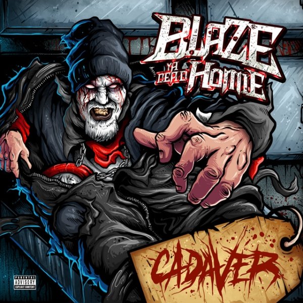 Blaze Ya Dead Homie Cadaver, 2020