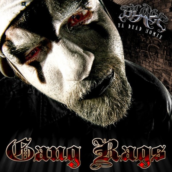Blaze Ya Dead Homie Gang Rags, 2010