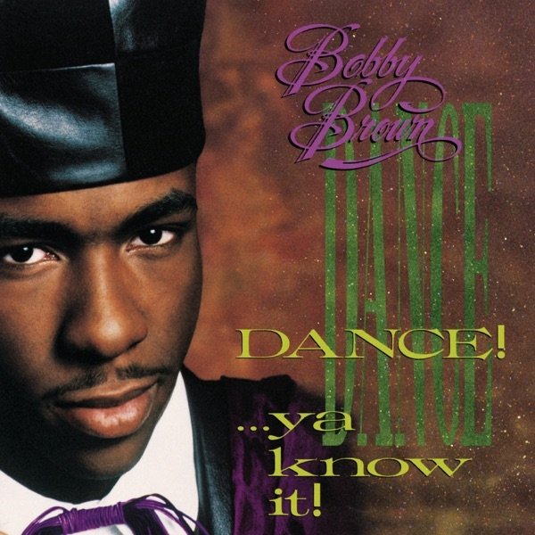 Bobby Brown Dance!...Ya Know It!, 1989