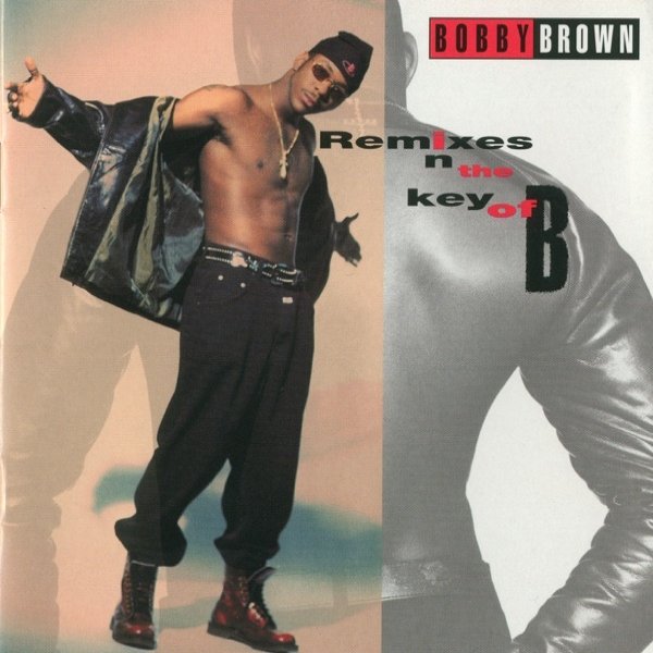 Bobby Brown Remixes in the Key of B, 1993