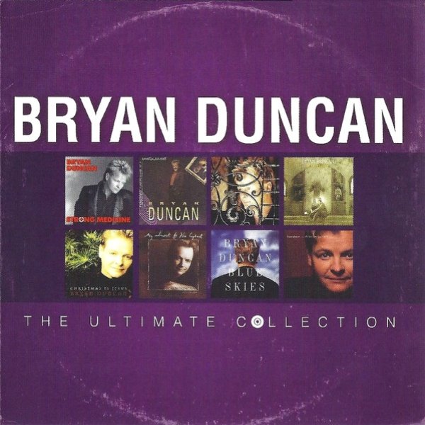 Bryan Duncan The Ultimate Collection, 2014