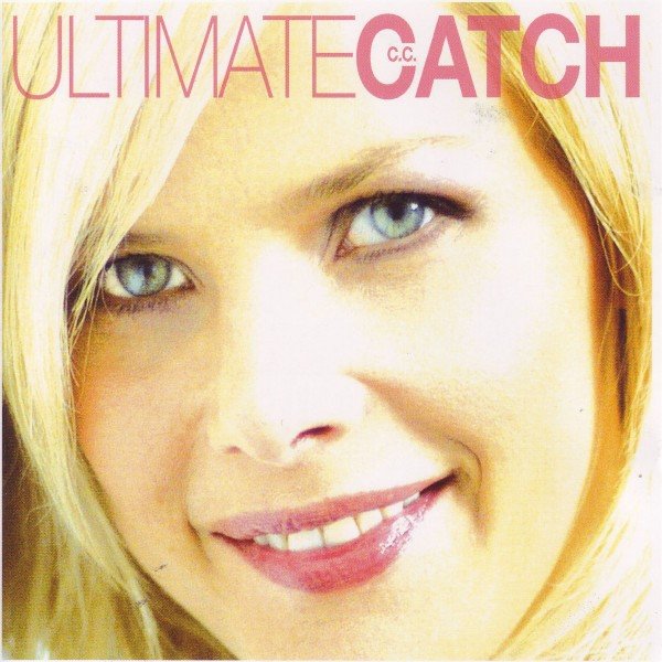 Ultimate C.C. Catch Album 