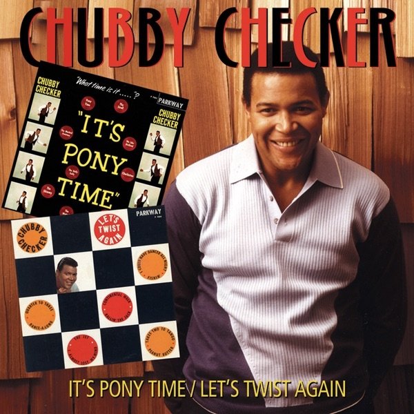 Chubby Checker It's Pony Time / Let's Twist Again, 1961