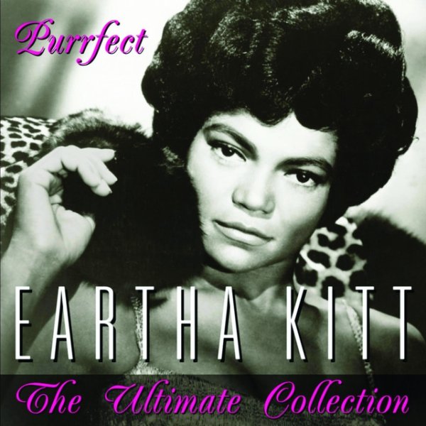 Eartha Kitt Purrfect - The Ultimate Collection, 2003