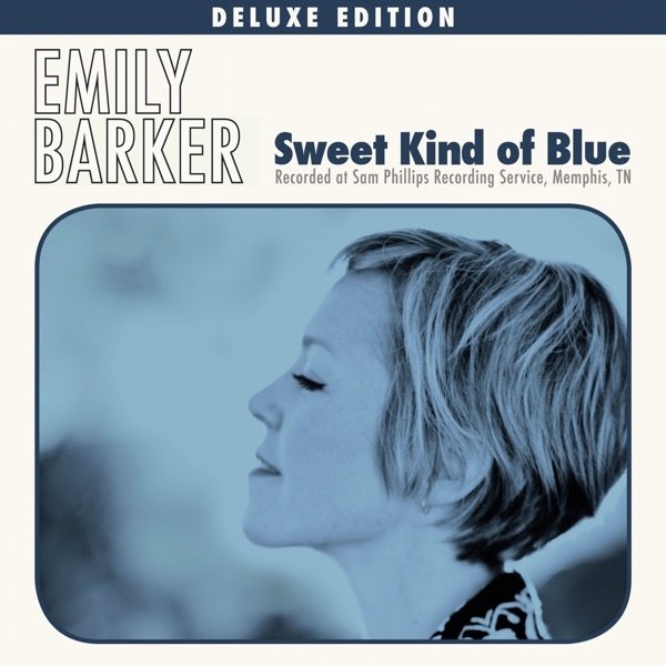 Emily Barker Sweet Kind of Blue, 2017