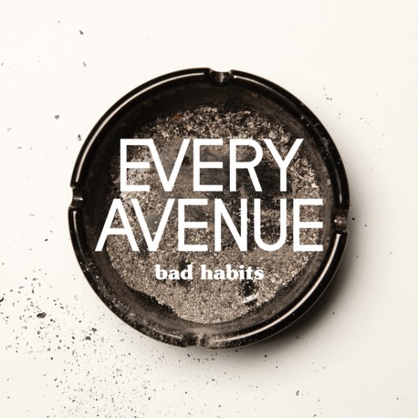 Every Avenue Bad Habits, 2011