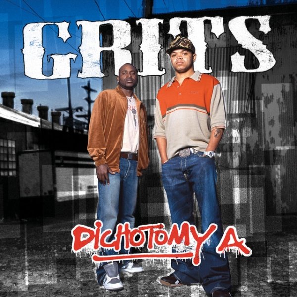 Grits Dichotomy A, 2004