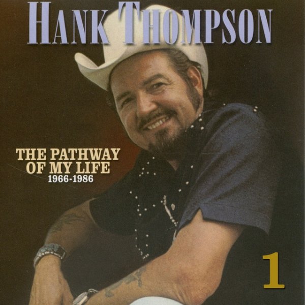 Hank Thompson Pathway of My Life 1966 - 1986, Pt. 1 of 8, 2013