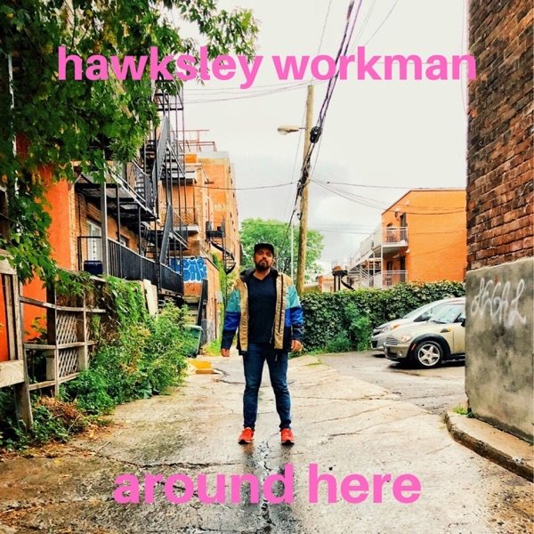 Album Around Here - Hawksley Workman