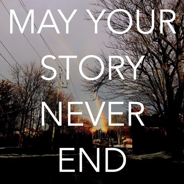 May Your Story Never End